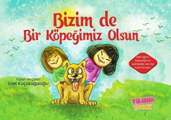 Bizim de Bir Köpeğimiz Olsun - Tılsım Yayınevi - Image 1