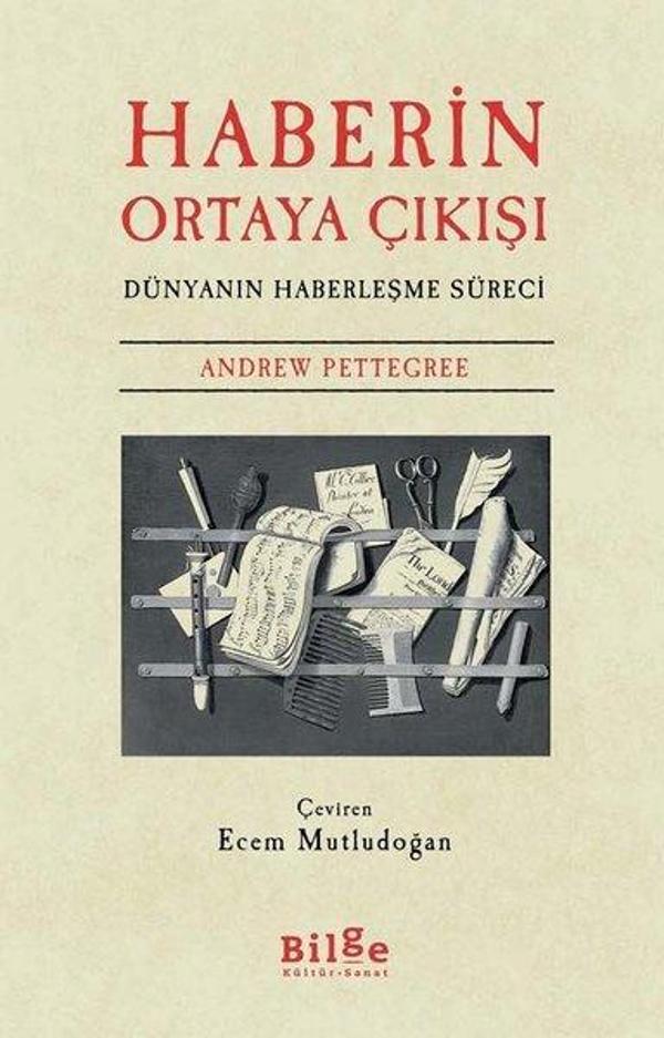 Haberin Ortaya Çıkışı - Dünyanın Haberleşme Süreci - Bilge Kültür Sanat - Image 1