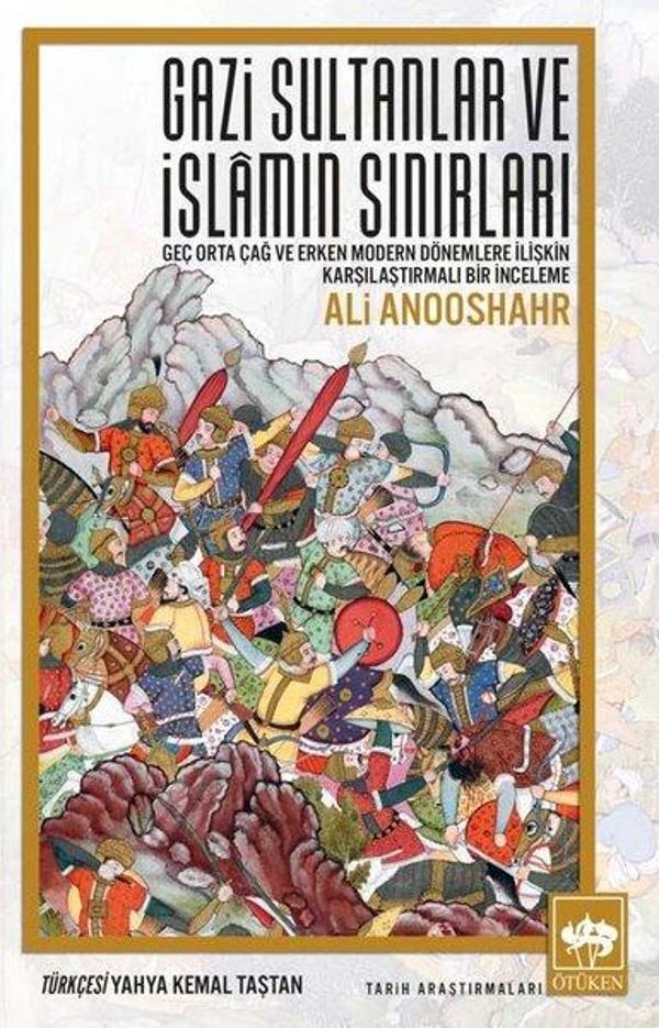 Gazi Sultanlar ve İslamın Sınırları - Ötüken Neşriyat - Image 1