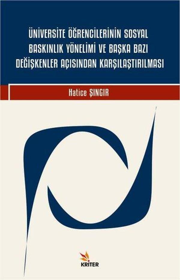Üniversite Öğrencilerinin Sosyal Baskınlık Yönelimi ve Başka Bazı Değişkenler Açısından Karşılaştırı - Kriter - Image 1