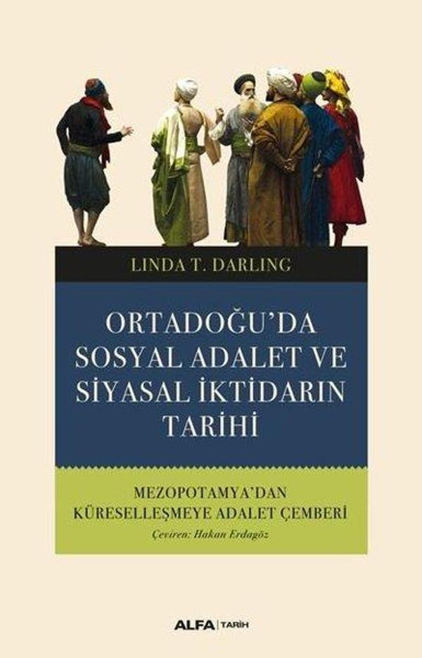 Ortadoğu'da Sosyal Adalet ve Siyasal İktidarın Tarihi - Alfa Yayıncılık - Image 1