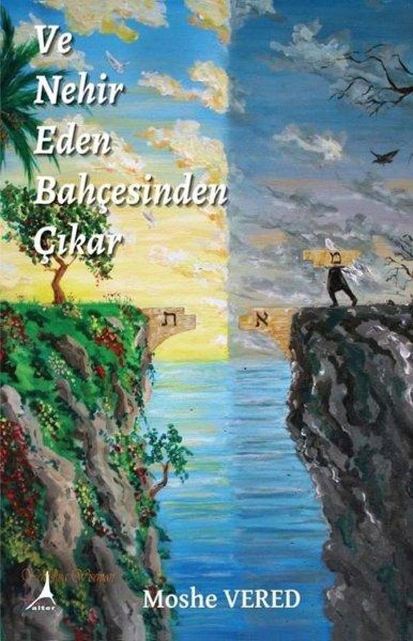 Ve Nehir Eden Bahçesinden Çıkar - Alter Yayınları - Image 1