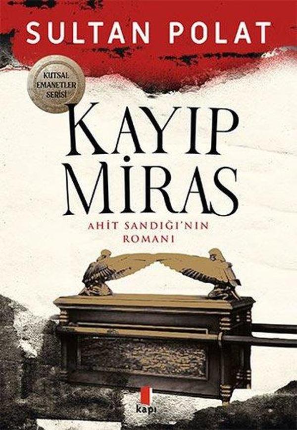 Kayıp Miras - Ahit Sandığı'nın Romanı - Kapı Yayınları - Image 1