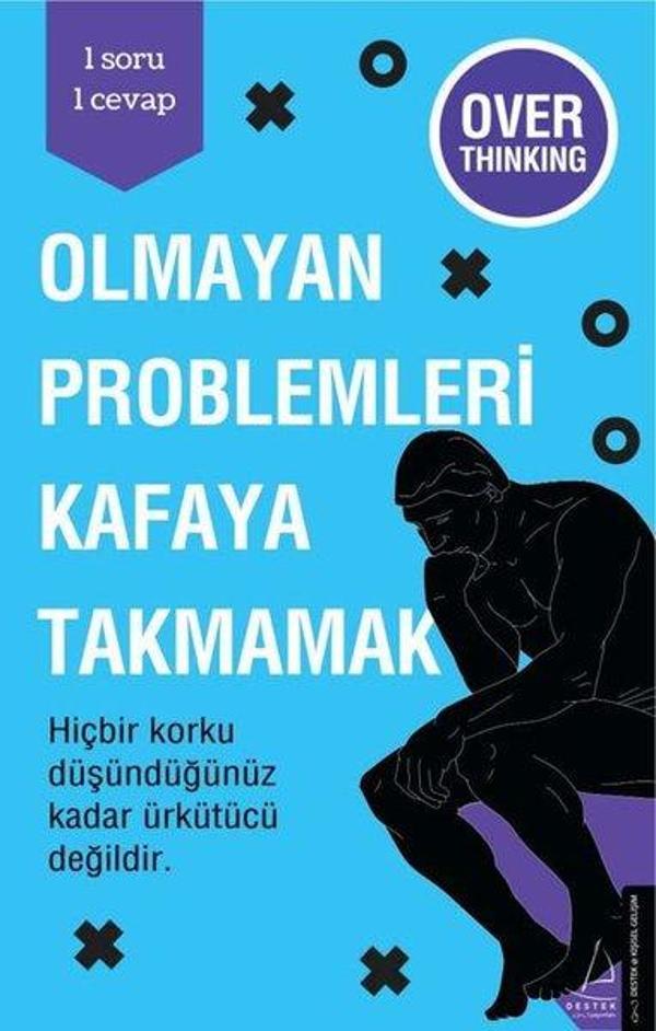Olmayan Problemleri Kafaya Takmamak - Destek Yayınları - Image 1