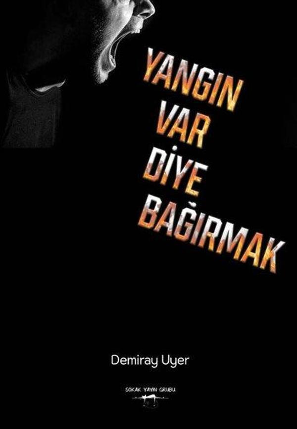 Yangın Var Diye Bağırmak - Sokak Kitapları Yayınları - Image 1