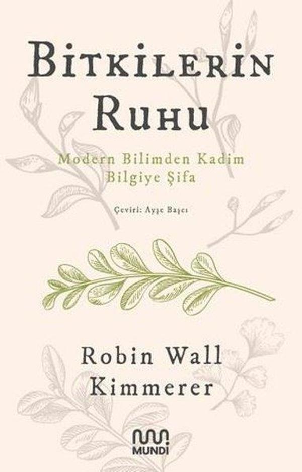 Bitkilerin Ruhu - Modern Bilimden Kadim Bilgiye Şifa - Mundi - Image 1