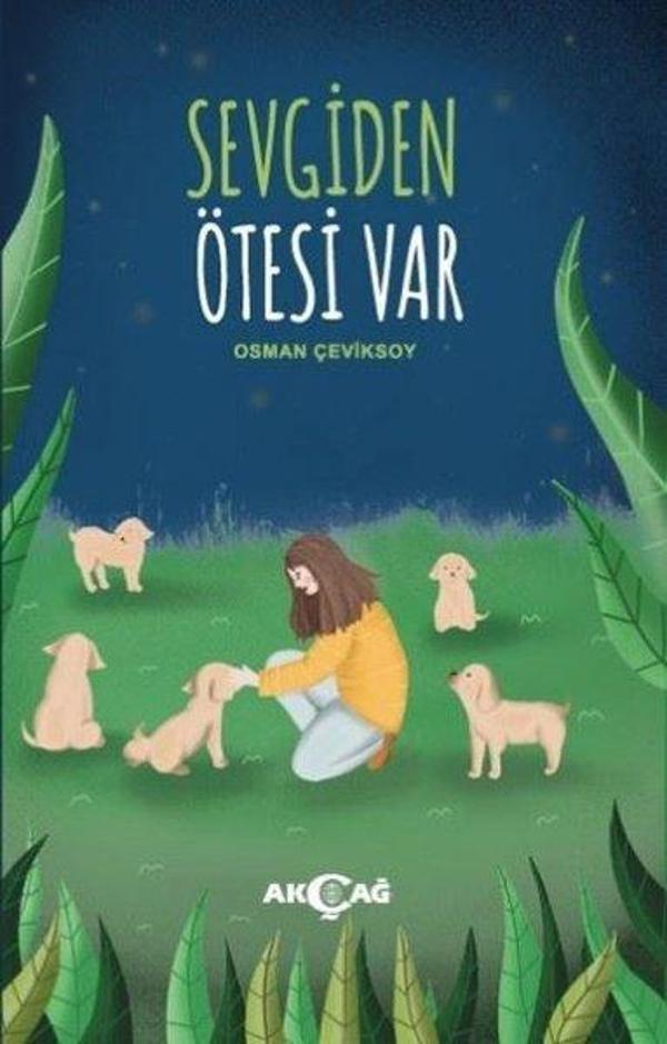 Sevgiden Ötesi Var - Akçağ Yayınları - Image 1