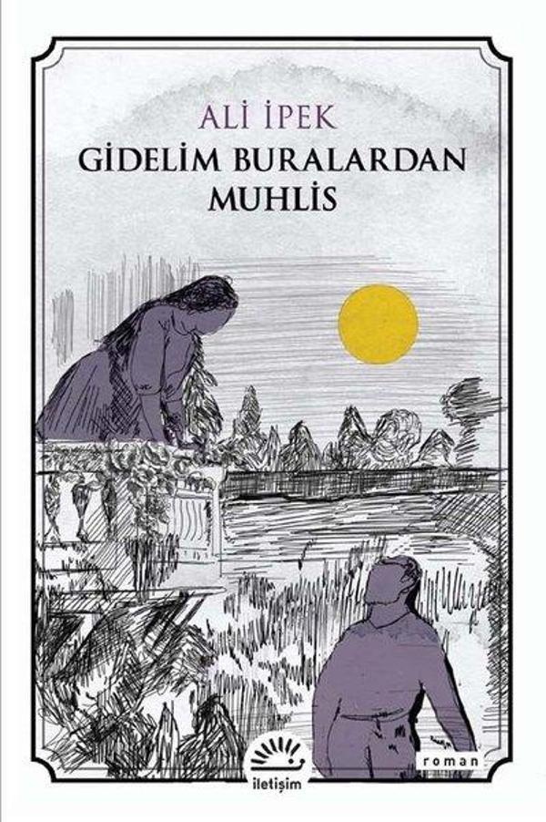 Gidelim Buralardan Muhlis - İletişim Yayınları - Image 1