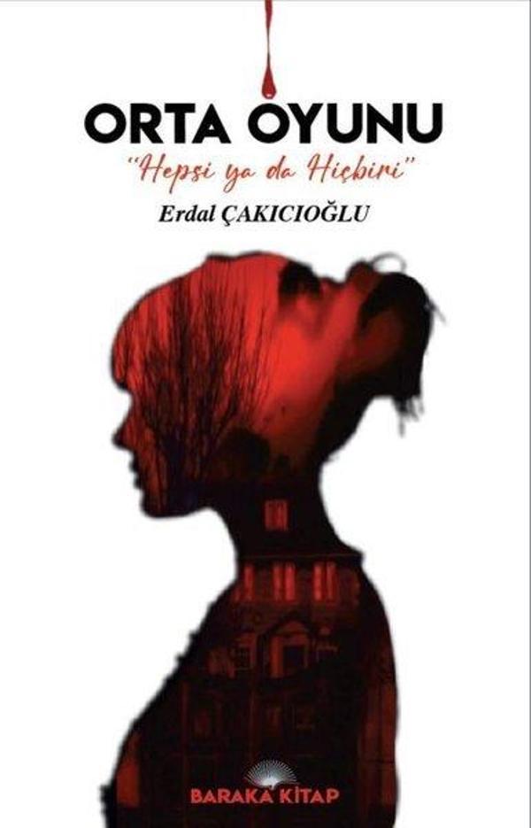 Orta Oyunu - Hepsi Ya da Hiçbiri - Baraka Kitap - Image 1