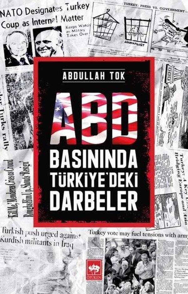 ABD Basınında Türkiye'deki Darbeler - Ötüken Neşriyat - Image 1