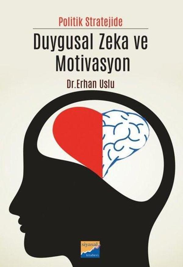 Politik Stratejide Duygusal Zeka ve Motivasyon - Siyasal Kitabevi - Image 1