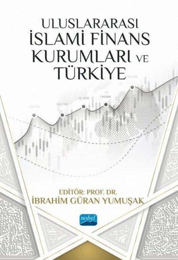 Uluslararası İslami Finans Kurumları ve Türkiye - Nobel Akademik Yayıncılık - Image 1