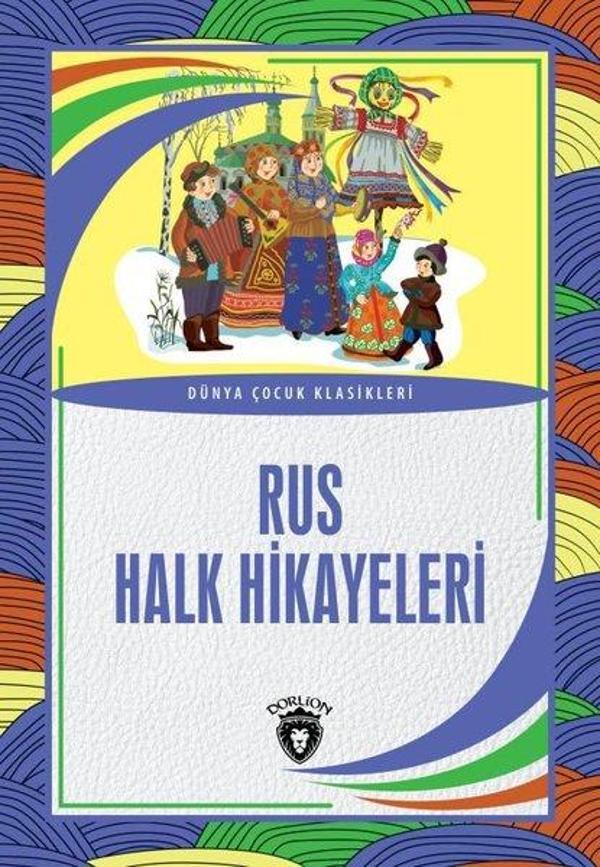 Rus Halk Hikayeleri-Dünya Çocuk Klasikleri - Dorlion Yayınevi - Image 1