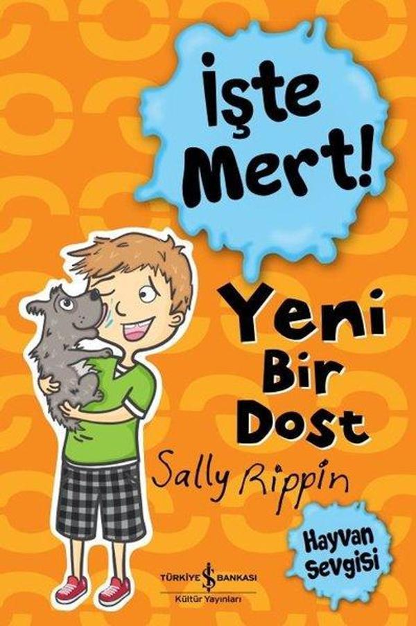 İşte Mert! - Yeni Bir Dost - Hayvan Sevgisi - İş Bankası Kültür Yayınları - Image 1