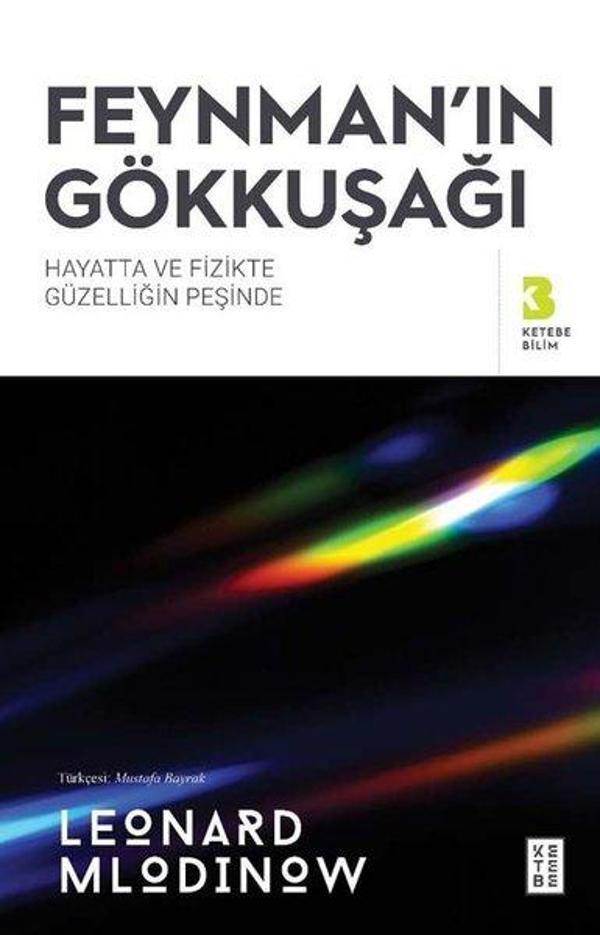 Feynman'ın Gökkuşağı - Hayatta ve Fizikte Güzelliğin Peşinde - Ketebe - Image 1
