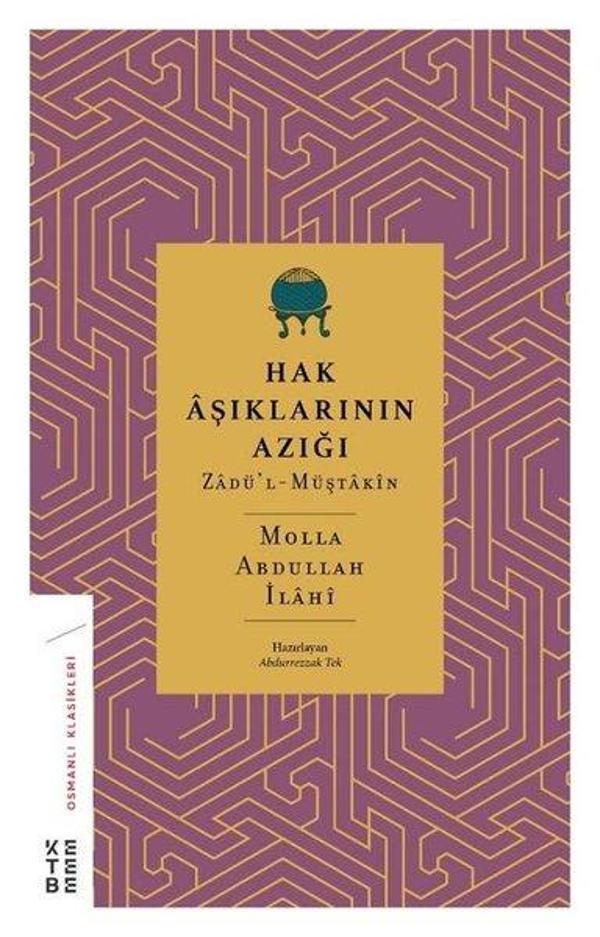 Hak Aşıklarının Azığı: Zadü'l-Müştakin - Osmanlı Klasikleri - Ketebe - Image 1