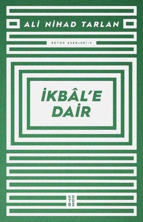 İkbale Dair - Bütün Eserleri 5 - Ketebe - Image 1