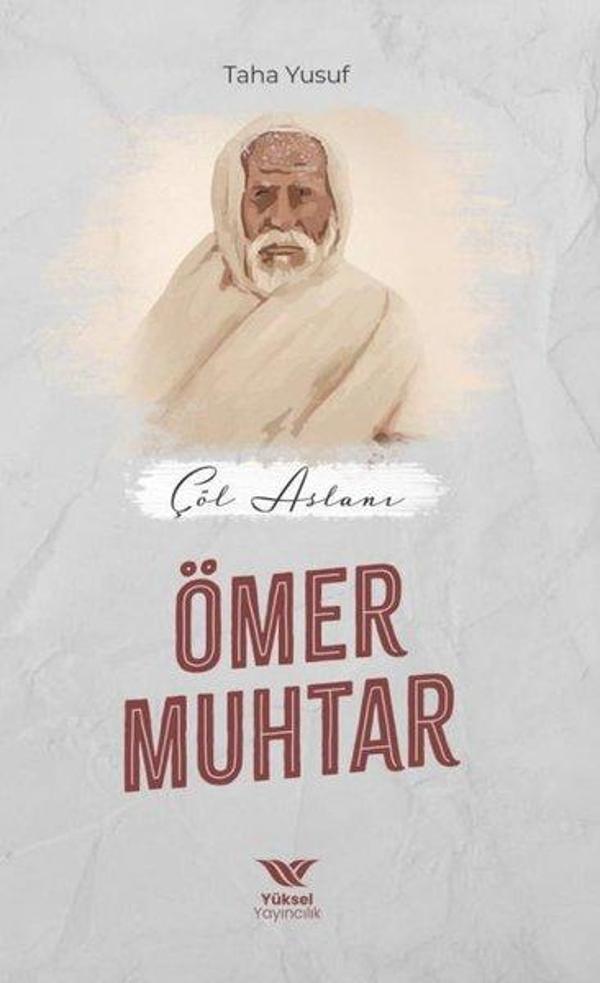 Çöl Aslanı: Ömer Muhtar - Yüksel Yayıncılık - Image 1