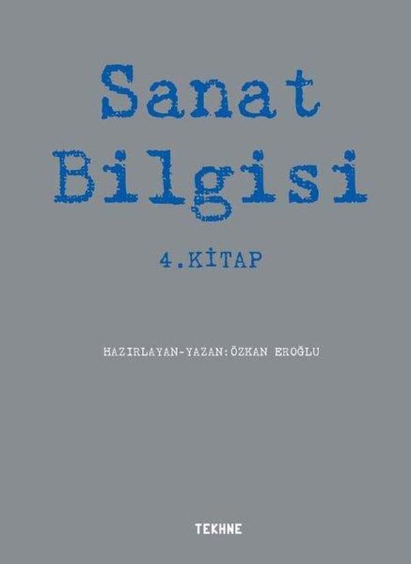 Sanat Bilgisi 4.Kitap - Tekhne Yayınları - Image 1