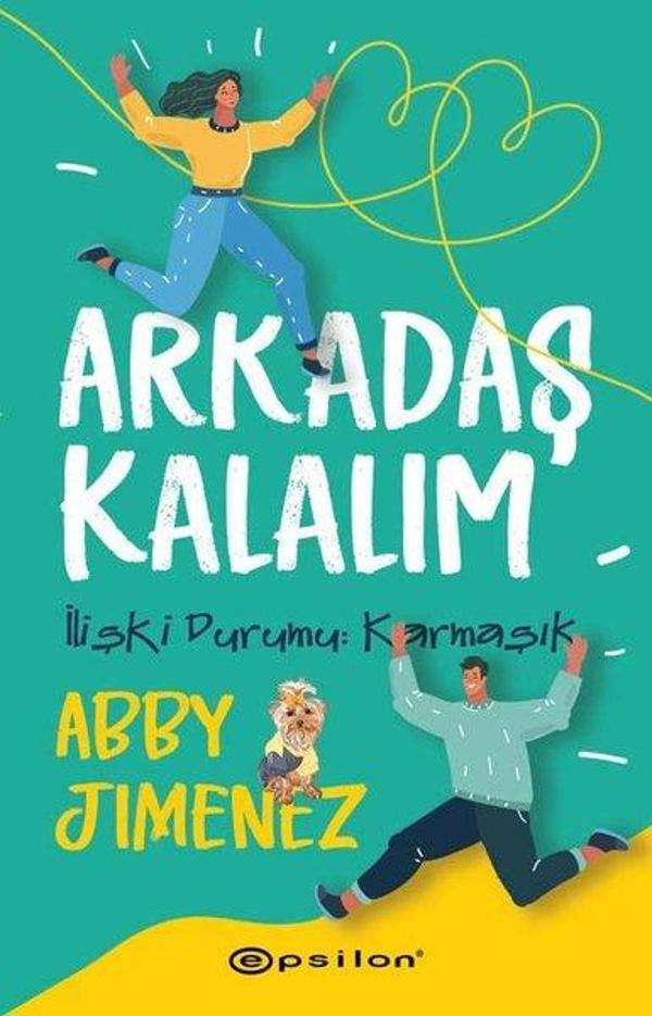 Arkadaş Kalalım - İlişki Durumu: Karmaşık - Epsilon Yayınevi - Image 1