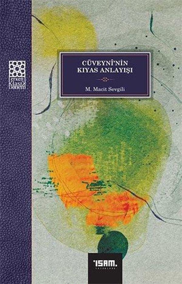 Cüveyni'nin Kıyas Anlayışı - İsam Yayınları - Image 1