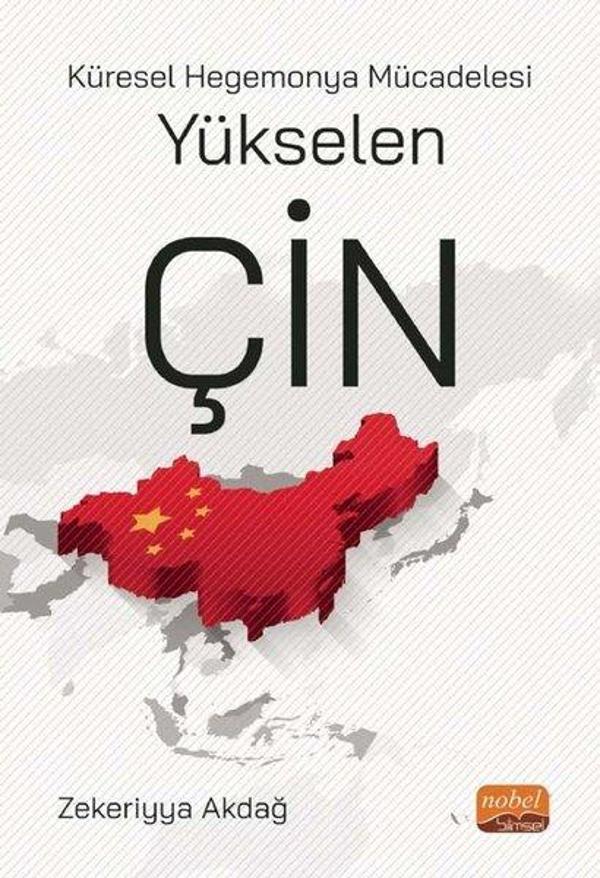 Küresel Hegemonya Mücadelesi Yükselen Çin - Nobel Bilimsel Eserler - Image 1