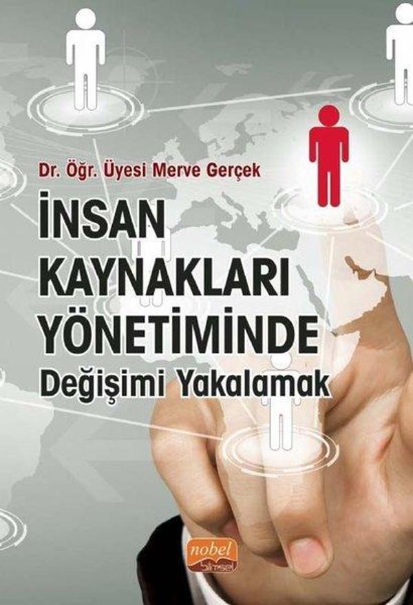 İnsan Kaynakları Yönetiminde Değişimi Yakalamak - Nobel Bilimsel Eserler - Image 1