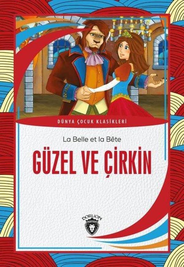 Güzel ve Çirkin - Dünya Çocuk Klasikleri - Dorlion Yayınevi - Image 1