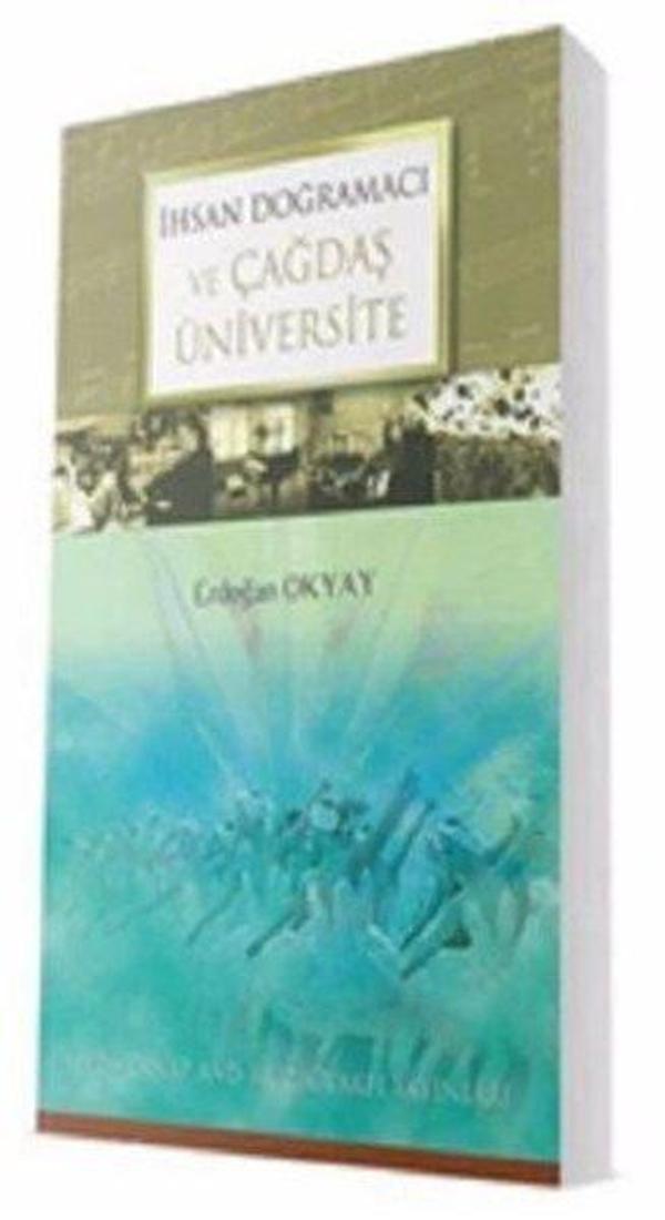 İhsan Doğramacı - Çağdaş Üniversite - Sevda Cenap & Müzik Vakfı - Image 1