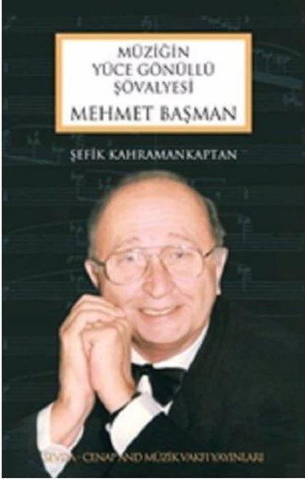 Mehmet Başman - Müziğin Yüce Gönüllü Şövalyesi - Sevda Cenap & Müzik Vakfı - Image 1