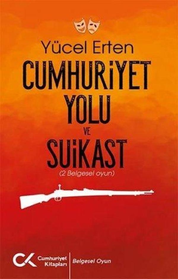 Cumhuriyet Yolu ve Suikast - Cumhuriyet Kitapları - Image 1