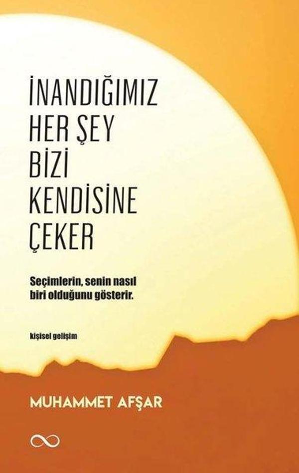 İnandığımız Her Şey Bizi Kendisine Çeker - Bengisu Yayınları - Image 1