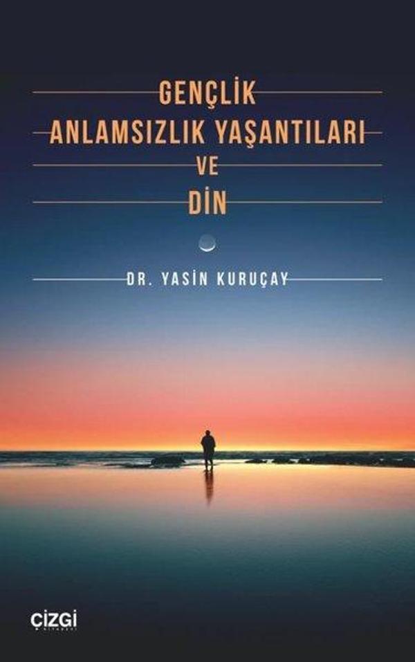 Gençlik Anlamsızlık Yaşantıları ve Din - Çizgi Kitabevi - Image 1