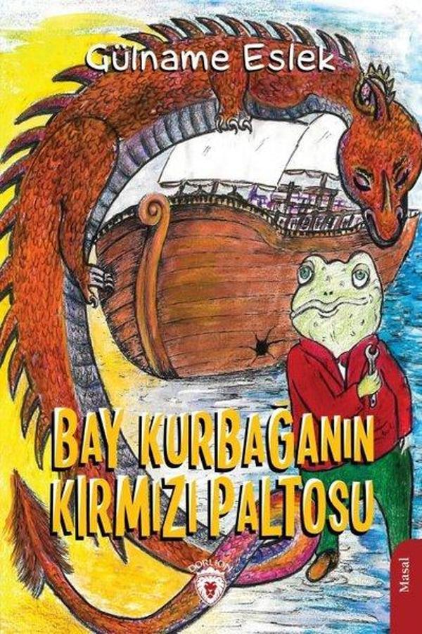 Bay Kurbağanın Kırmızı Paltosu - Dorlion Yayınevi - Image 1