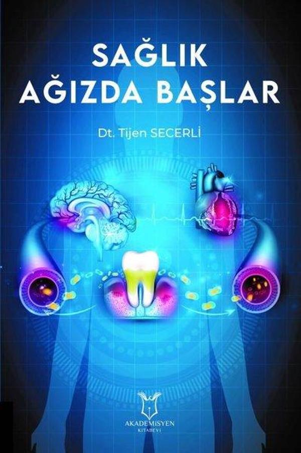 Sağlık Ağızda Başlar - Akademisyen Kitabevi - Image 1