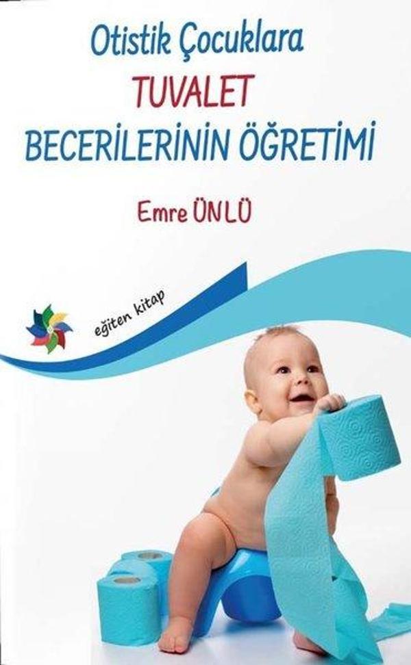 Otistik Çocuklara Tuvalet Becerilerinin Öğretimi - Eğiten Kitap - Image 1