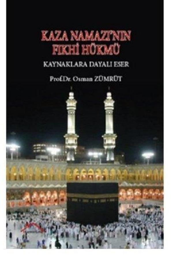 Kaza Namazı'nın Fıkhi Hükmü - Kaynaklara Dayalı Eser - Kırmızı Çatı - Image 1