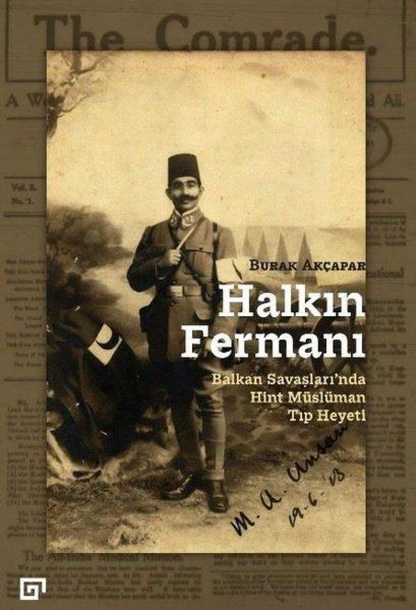 Halkın Fermanı: Balkan Savaşlarında Hint Müslüman Tıp Heyeti - Koç Üniversitesi Yayınları - Image 1