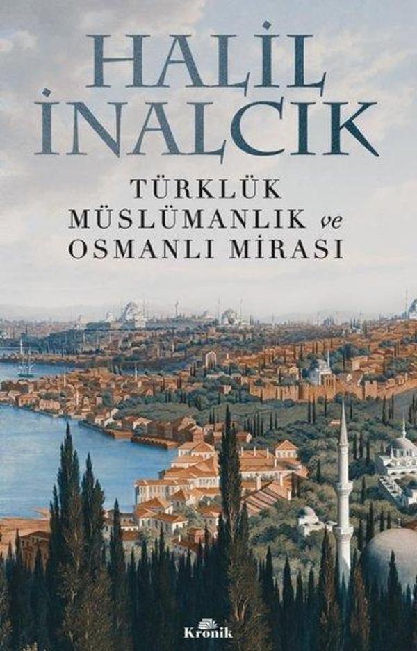 Türklük Müslümanlık ve Osmanlı Mirası - Kronik Kitap - Image 1