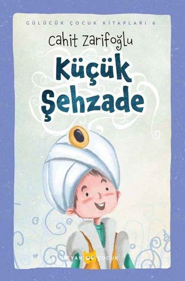 Küçük Şehzade - Gülücük Çocuk Kitapları 6 - Beyan Çocuk - Image 1