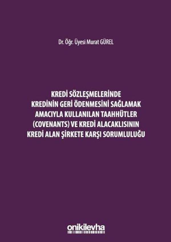 Kredi Sözleşmelerinde Kredinin Geri Ödenmesini Sağlamak için Kullanılan Taahhütler ve Kredi Alacaklı - On İki Levha Yayıncılık - Image 1