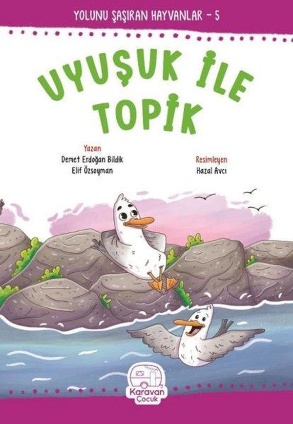 Uyuşuk ile Topik - Yolunu Şaşıran Hayvanlar 5 - Karavan Çocuk - Image 1
