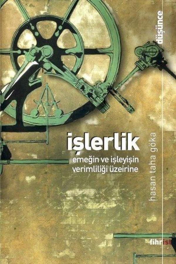 İşlerlik - Emeğin ve İşleyişin Verimliliği Üzerine - Fihrist - Image 1