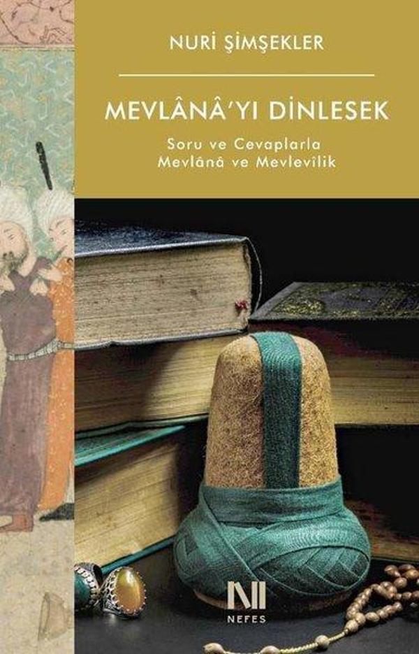 Mevlana'yı Dinlesek - Soru ve Cevaplarla Mevlana ve Mevlevilik - Nefes Yayıncılık - Image 1