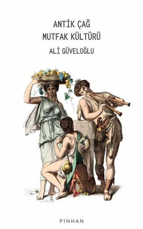 Antik Çağ Mutfak Kültürü - Pinhan Yayıncılık - Image 1