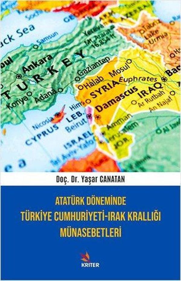 Atatürk Döneminde Türkiye Cumhuriyeti - Irak Krallığı Münasebetleri - Kriter - Image 1