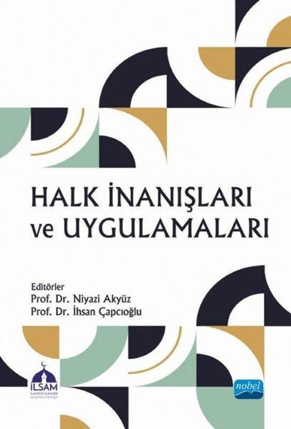 Halk İnanışları ve Uygulamaları - Nobel Akademik Yayıncılık - Image 1