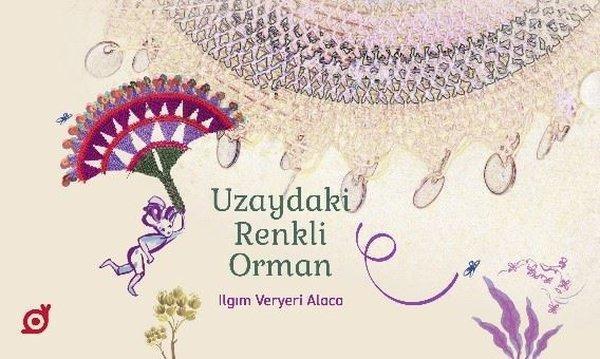 Uzaydaki Renkli Orman - Koç Üniversitesi Yayınları - Image 1