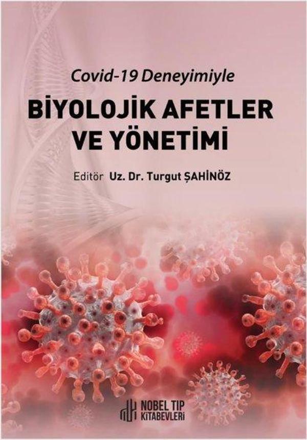 Covid-19 Deneyimiyle Biyolojik Afetler ve Yönetimi - Nobel Tıp Kitabevleri - Image 1