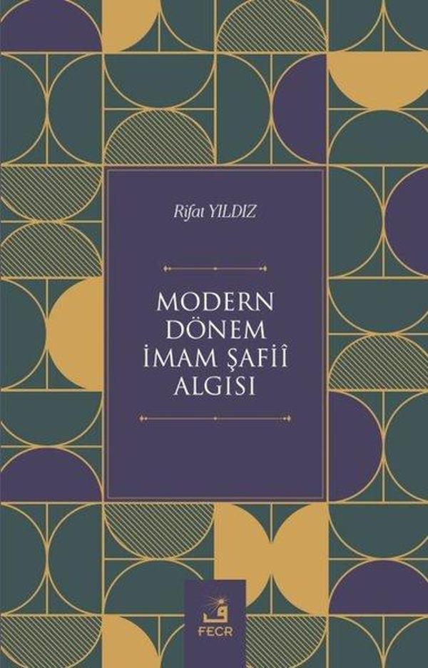 Modern Donem Imam Safii Algısı - Fecr Yayınları - Image 1